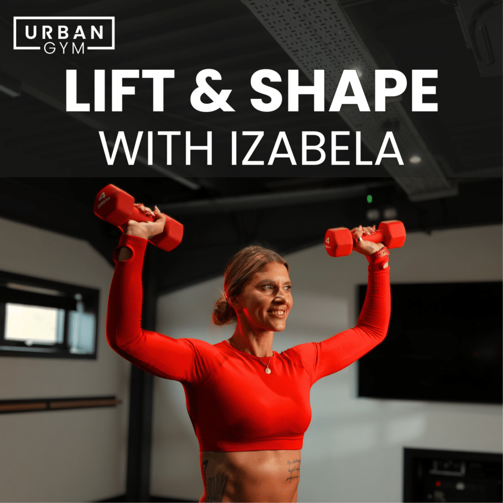 LIFT AND SHAPE WITH IZABELA